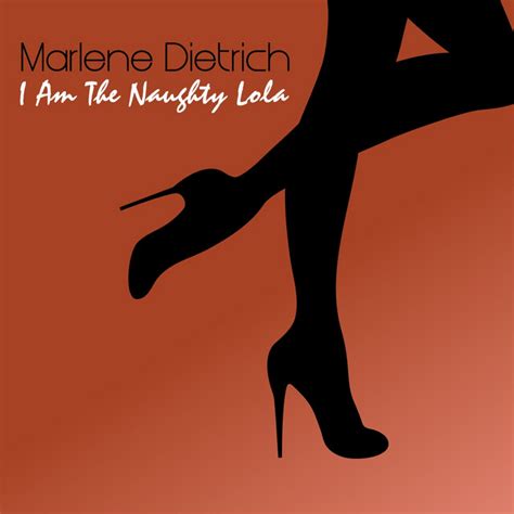 I Am The Naughty Lola Compilation De Marlene Dietrich Spotify