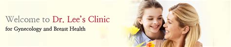 dr lee s clinic for gynecology and breast health