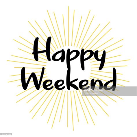 Happy Weekend High-Res Vector Graphic - Getty Images