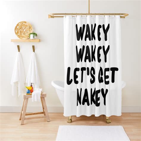 Wakey Wakey Lets Get Nakey Funny Shower Curtain For Sale By Drakouv