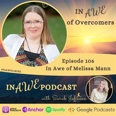 Episode 106 In Awe Of Melissa Mann Overcomer Series In Awe Llc
