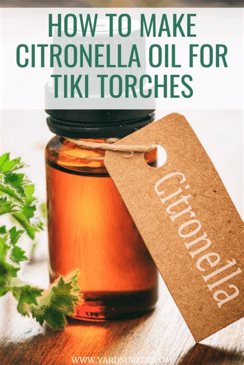 How To Make Citronella Oil For Tiki Torches Yard Surfer