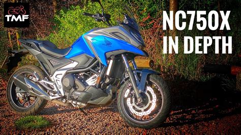 Living With The Honda Nc750x In Depth Review Youtube