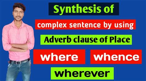 If the adverbial clause follows the main clause in a sentence, do not place a comma between the two. Adverb clause of place | synthesis of complex sentence - YouTube
