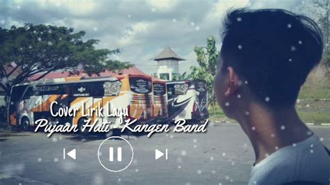 (chorus) c f biarkanlah kata sayang. Lirik lagu pujaan hati - Kangen Band cover - YouTube