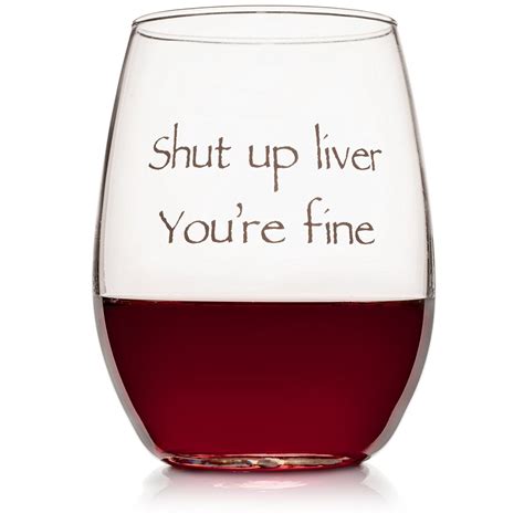 Funny Stemless Wine Glass Forget Every Worries When You Are In Mood Of Drinking Some Wine In