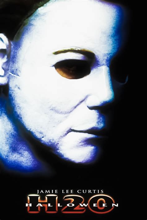 Halloween H20 20 Years Later 1998 Posters — The Movie Database Tmdb