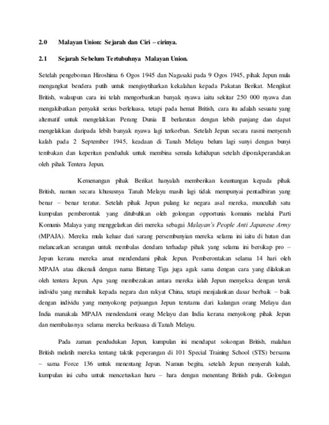 The malayan union was a union of the malay states and the straits settlements of penang and malacca. Sejarah Kertas 3 Tema 11 Malayan Union