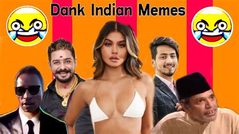 Dank Indian Memes Compilation Youtube
