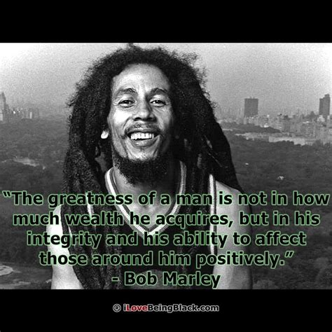 Bob Marley quote: The Greatness of a Man | Bob marley quotes, Bob marley, Marley
