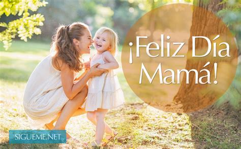 Feliz Día Mamá Dia De La Madre