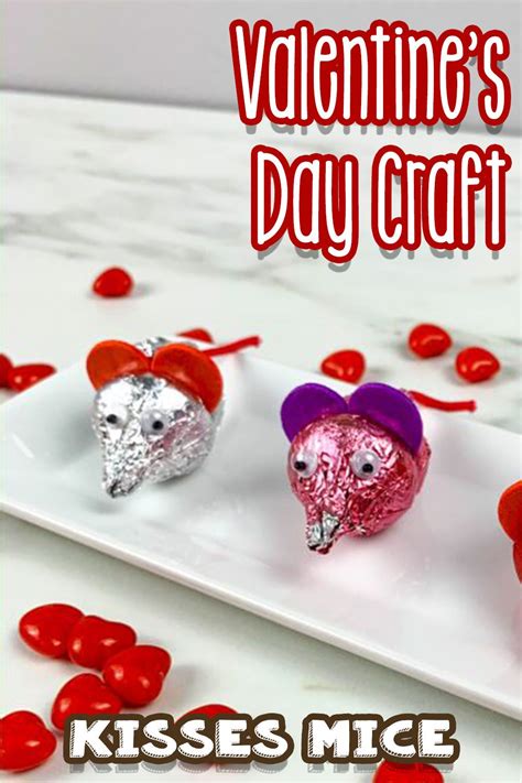 Valentines Day Hersheys Kisses Mice Craft In 2020 Mouse Crafts