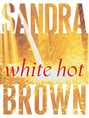 White Hot Sandra Brown 9780786266388 Abebooks