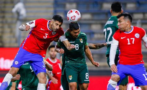 Chile Vs Bolivia Fecha Hora Y Canal Para Ver EN VIVO El Partido Por