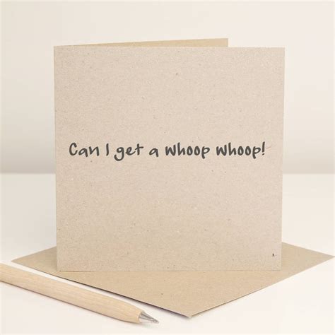 Whoop Whoop Greetings Card Recycled By Slice Of Pie Designs Notonthehighstreet Com