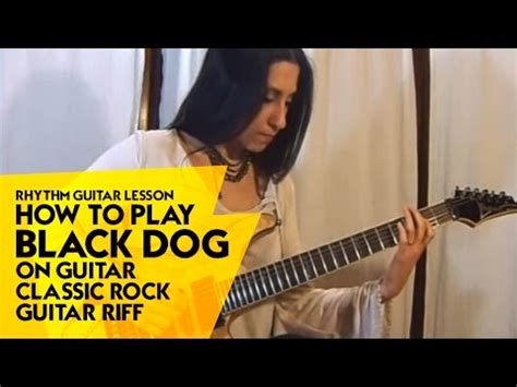 Watch led zeppelin perform their song 'black dog' live at madison square garden in new york city in july 1973 from the song remains the same. Rhythm Guitar Lesson - How to Play Black Dog on Guitar ...