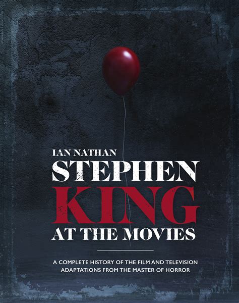 stephen king at the moviesa complete history of the film and television adaptations from the