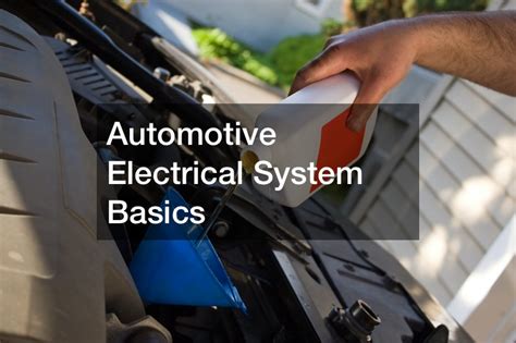 Automotive Electrical System Basics Muscle Car Sites