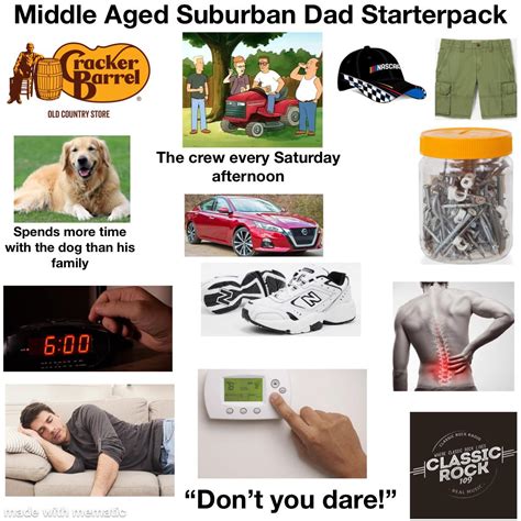 Middle Aged Suburban Dad Starter Pack Starterpacks