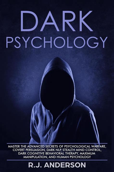 Dark Psychology Master The Advanced Secrets Of Psychological Warfare