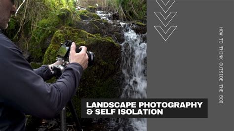 Landscape Photography During Self Isolation Youtube