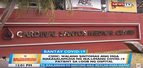 Other Cardinal Santos Patients Show No Covid 19 Symptoms Hospital