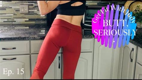 Butt Seriously Get Rid Of The Jiggle Get Fit With Judy Youtube