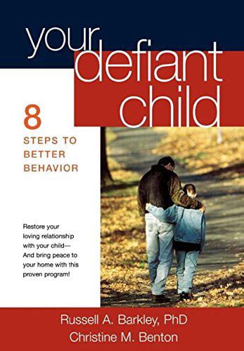Your Defiant Child First Edition Eight Steps To Better Behavior Pre