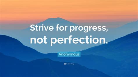 Anonymous Quote Strive For Progress Not Perfection 22 Wallpapers