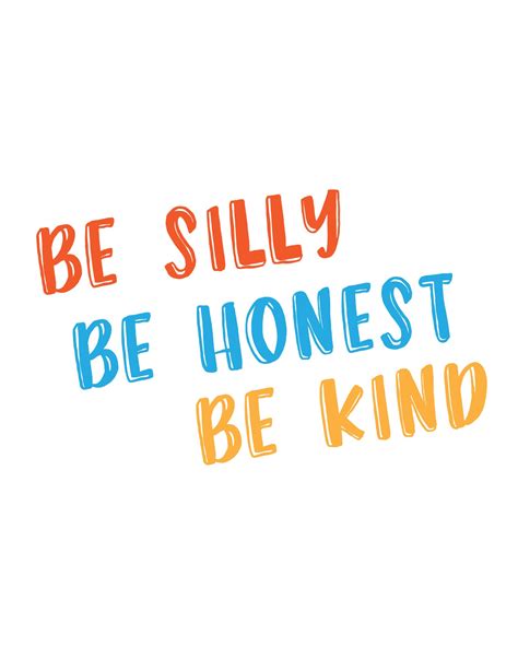 Free Printable Wall Art Be Silly Be Honest Be Kind World Of Printables