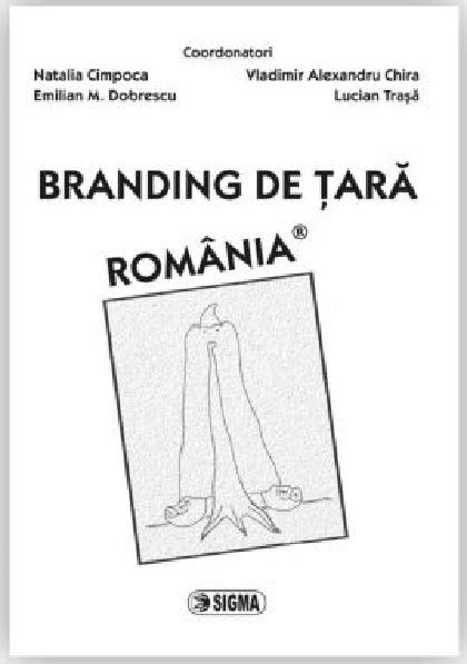 Branding De Tara Romania Natalia Cimpoca Emilian M Dobrescu