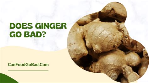 Does Ginger Go Bad How To Store Ginger To Make It Last For Longer Time Can Food Go Bad