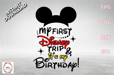 My First Disney Trip And It's My Birthday Svg Mickey | Etsy