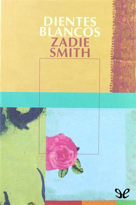 El envío gratis está sujeto al peso, precio y la distancia del envío. Leer Dientes blancos de Zadie Smith libro completo online gratis.