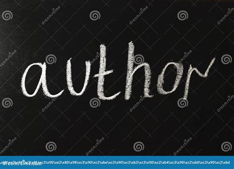 The Word Author Written In White Chalk On A Black Chalkboard Stock