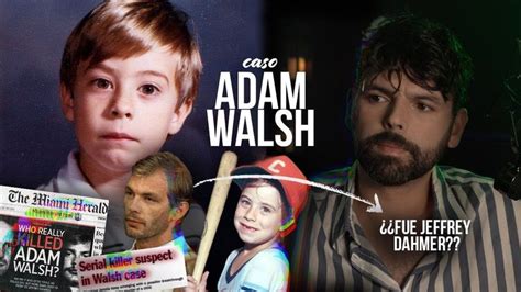 Caso Adam Walsh Era Un NlÑo Y Sólo Encontraron La Cabeza