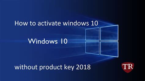 How Can I Activate My Windows 10 Without Product Key Dramatoon