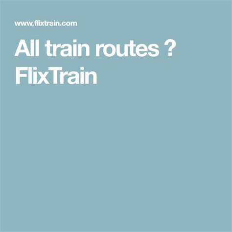 All Train Routes → Flixtrain Train Route Us Route Route Map European