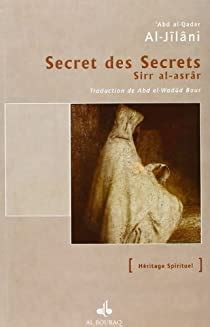 Secret Des Secrets Abd Al Qadir Al Jilani Babelio