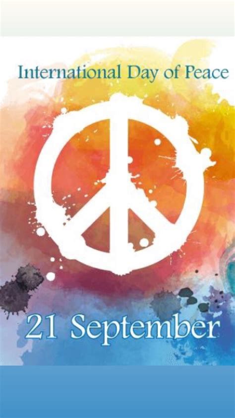 September 21 Peace Day ☮️ 🏻 International Day Of Peace Peace Peace