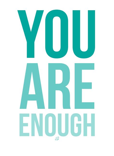 Pin By Susan Reaney On Paper Crafts You Are Enough Free Poster