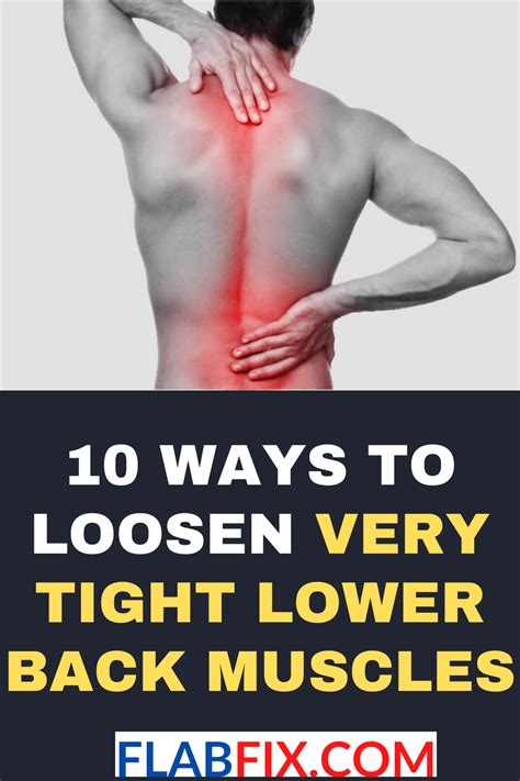 10 Ways to Loosen Very Tight Lower Back Muscles - Flab Fix