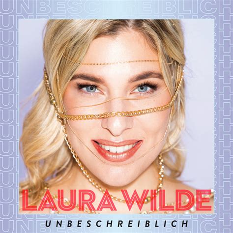 Unbeschreiblich Song And Lyrics By Laura Wilde Spotify