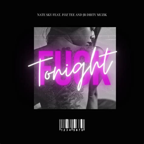 Fuck Tonight Single By Nate Sky Spotify