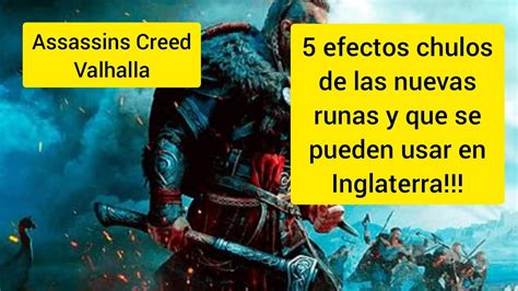 Assassin Creed Valhalla 5 Efectos Chulos De Las Nuevas Runas Y Que Se