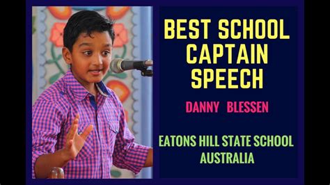 Best School Captain Speech Danny Blessen Public