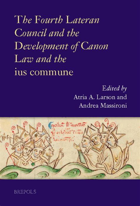 Brepols The Fourth Lateran Council And The Development Of Canon Law