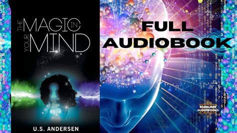The Magic In Your Mind By U S Andersen Full Audiobook Youtube