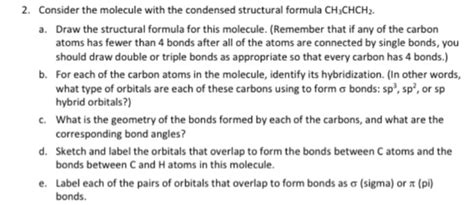 Solved 2 Consider The Molecule With The Condensed Struct
