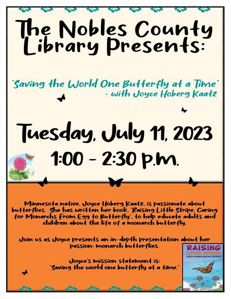 The Nobles County Library Presents Saving The World One Butterfly At
